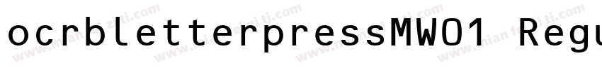 ocrbletterpressMW01 Regular字体转换